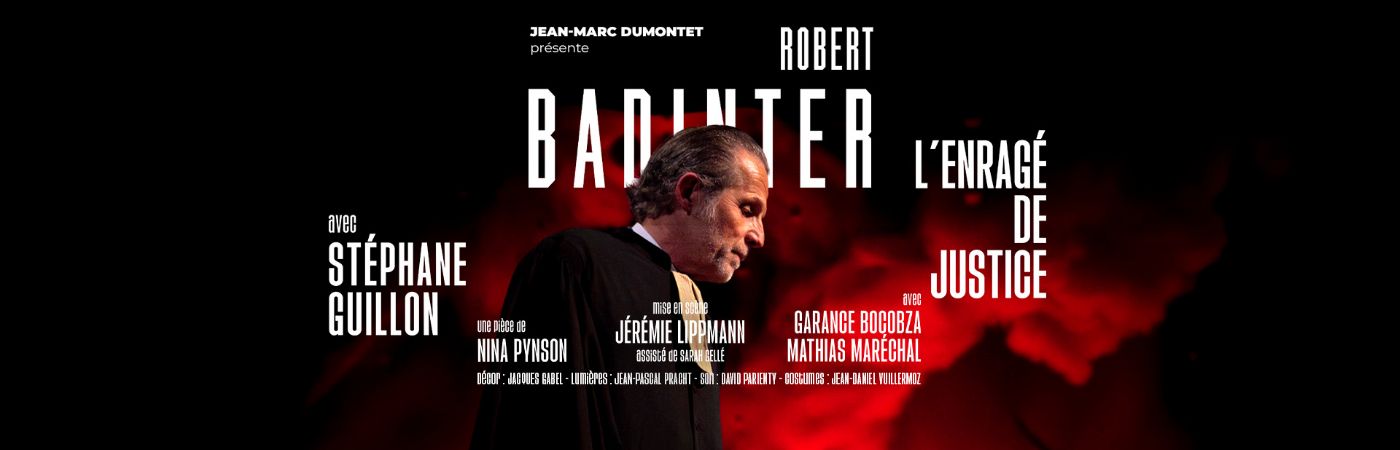 Spectacle "Robert Badinter, l'enragé de justice" au Théâtre Antoine